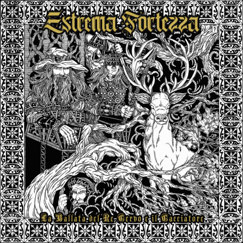 Estrema Fortezza : La Ballata del Re Cervo e il Cacciatore